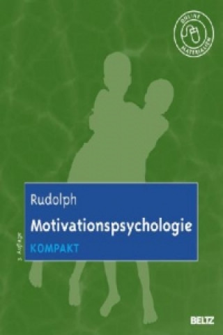 Könyv Motivationspsychologie kompakt Udo Rudolph