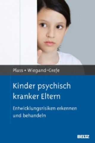 Kniha Kinder psychisch kranker Eltern Angela Plass