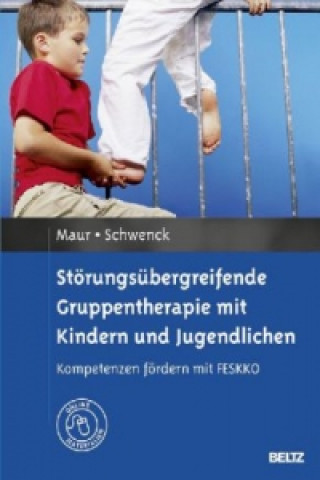 Knjiga Störungsübergreifende Gruppentherapie mit Kindern und Jugendlichen Sabine Maur