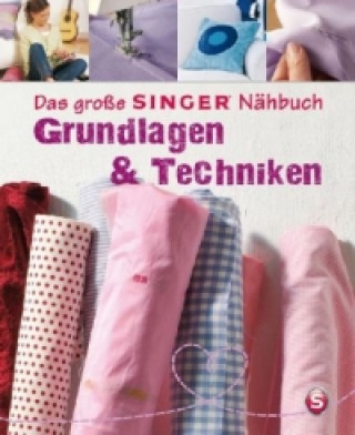 Könyv Das große SINGER Nähbuch - Grundlagen & Techniken Eva Maria Heller