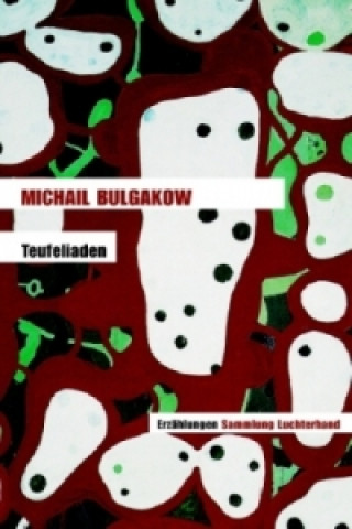 Kniha Teufeliaden Michail Bulgakow