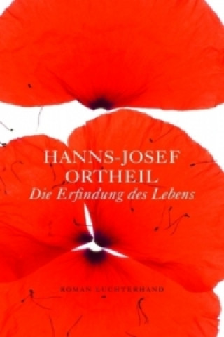 Książka Die Erfindung des Lebens Hanns-Josef Ortheil