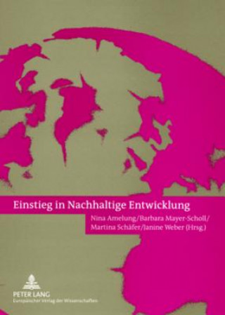 Knjiga Einstieg in Nachhaltige Entwicklung Nina Amelung