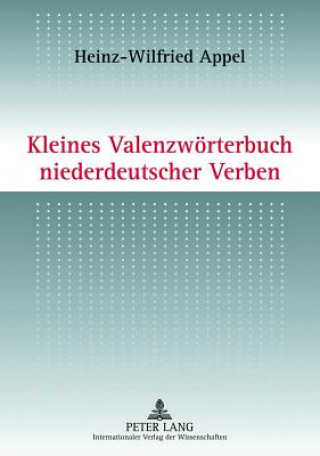 Livre Kleines Valenzwoerterbuch Niederdeutscher Verben Heinz-Wilfried Appel