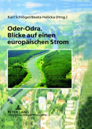 Kniha Oder-Odra. Blicke auf einen europaeischen Strom Beata Halicka