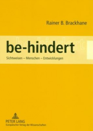 Kniha Be-Hindert Rainer B. Brackhane