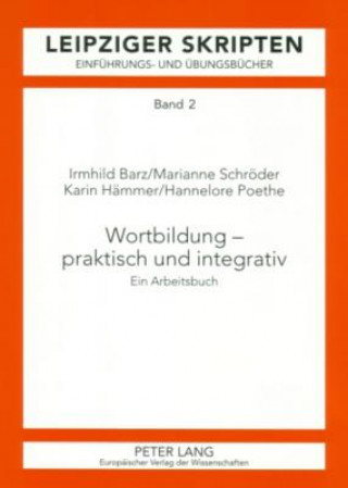 Книга Wortbildung - Praktisch Und Integrativ Irmhild Barz