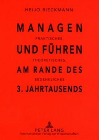 Книга Managen Und Fuehren Am Rande Des 3. Jahrtausends Heijo Rieckmann