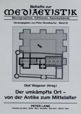 Carte Umkaempfte Ort - Von Der Antike Zum Mittelalter Olaf Wagener