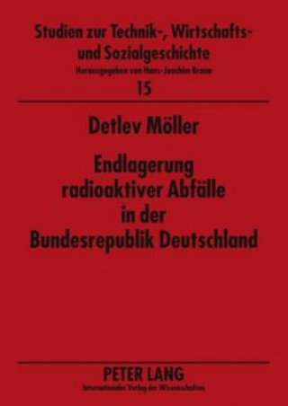 Könyv Endlagerung Radioaktiver Abfaelle in Der Bundesrepublik Deutschland Detlev Möller
