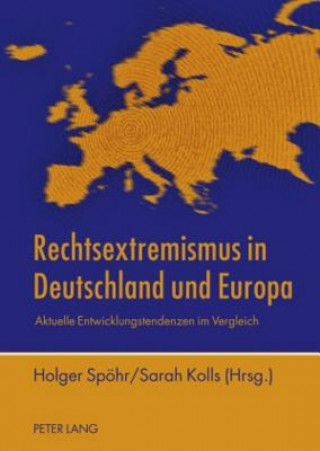 Książka Rechtsextremismus in Deutschland Und Europa Holger Spöhr