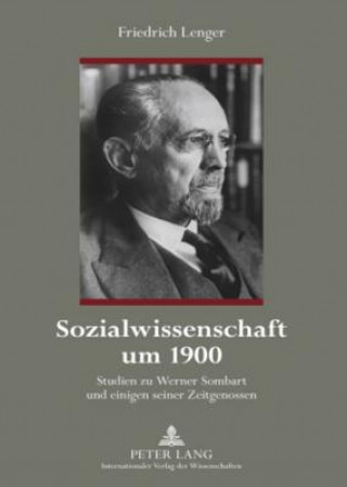 Könyv Sozialwissenschaft Um 1900 Friedrich Lenger