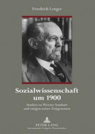 Livre Sozialwissenschaft Um 1900 Friedrich Lenger