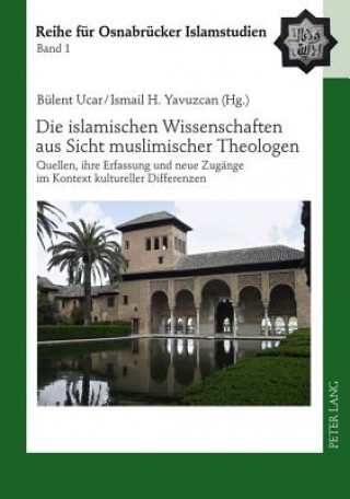 Книга Islamischen Wissenschaften Aus Sicht Muslimischer Theologen Bülent Ucar