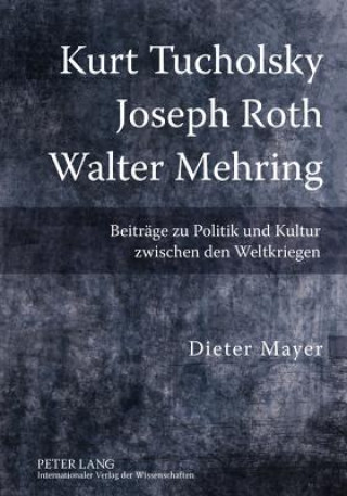 Carte Kurt Tucholsky - Joseph Roth - Walter Mehring Dieter Mayer