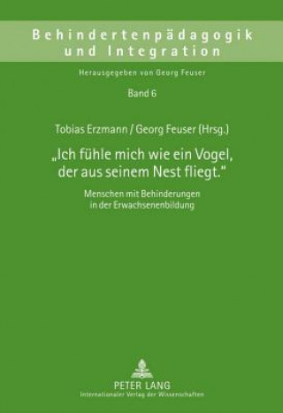 Kniha Ich Fuehle Mich Wie Ein Vogel, Der Aus Seinem Nest Fliegt. Tobias Erzmann