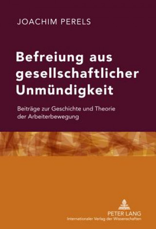 Kniha Befreiung Aus Gesellschaftlicher Unmuendigkeit Joachim Perels
