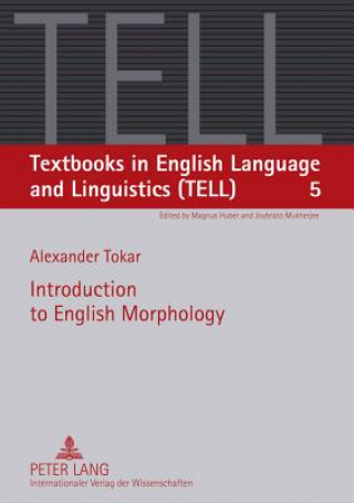 Carte Introduction to English Morphology Alexander Tokar