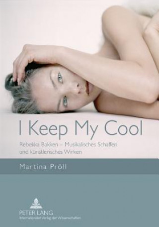 Kniha I Keep My Cool Martina Pröll