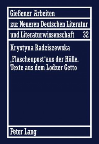 Kniha 'Flaschenpost' Aus Der Hoelle Texte Aus Dem Lodzer Getto Krystyna Radziszewska