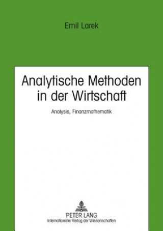 Könyv Analytische Methoden in Der Wirtschaft Emil Larek