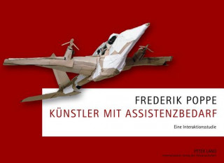 Kniha Kuenstler Mit Assistenzbedarf Frederik Poppe