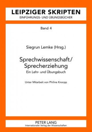 Kniha Sprechwissenschaft/Sprecherziehung Siegrun Lemke
