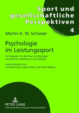 Könyv Psychologie Im Leistungssport Martin K. W. Schweer
