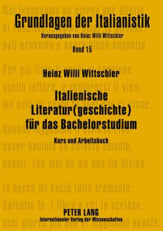 Könyv Italienische Literatur(geschichte) Fuer Das Bachelorstudium Heinz W. Wittschier