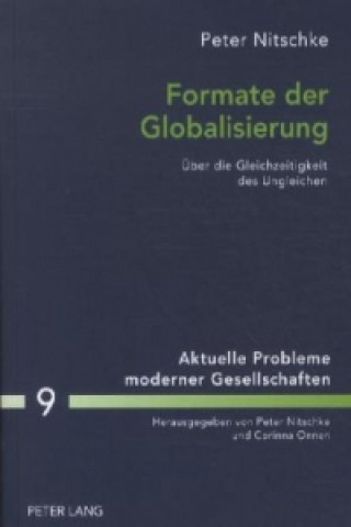 Kniha Formate der Globalisierung Peter Nitschke
