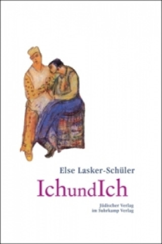 Kniha IchundIch Else Lasker-Schüler