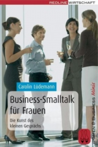 Könyv Business-Smalltalk für Frauen Carolin Lüdemann