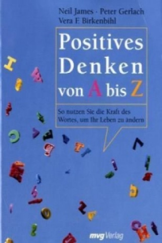 Kniha Positives Denken von A bis Z Neil James
