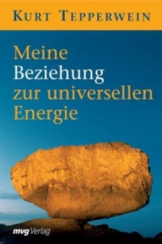 Książka Meine Beziehung zur universellen Energie Kurt Tepperwein