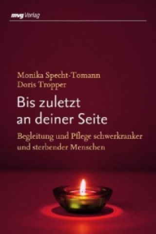 Kniha Bis zuletzt an deiner Seite Monika Specht-Tomann
