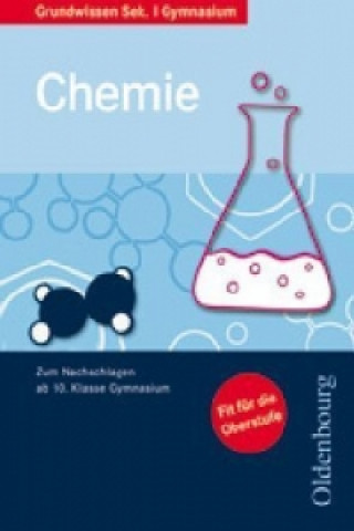 Kniha Oldenbourg Grundwissen - Zum Nachschlagen ab 10. Schuljahr Gymnasium - Chemie Joachim Kühmstedt