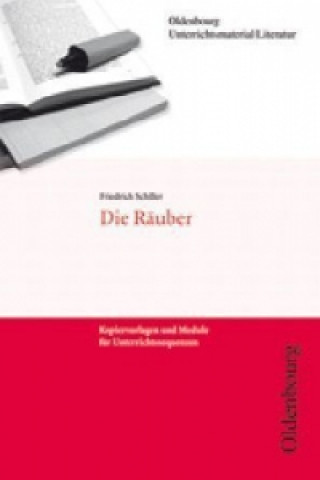 Carte Oldenbourg Unterrichtsmaterial Literatur - Kopiervorlagen und Module für Unterrichtssequenzen Friedrich von Schiller