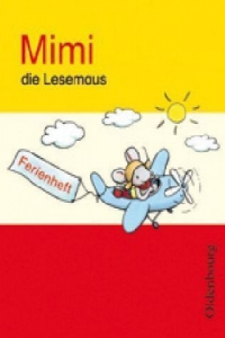 Carte Mimi, die Lesemaus - Fibel für den Erstleseunterricht - Ausgabe E für alle Bundesländer - Ausgabe 2008 Waltraud Borries