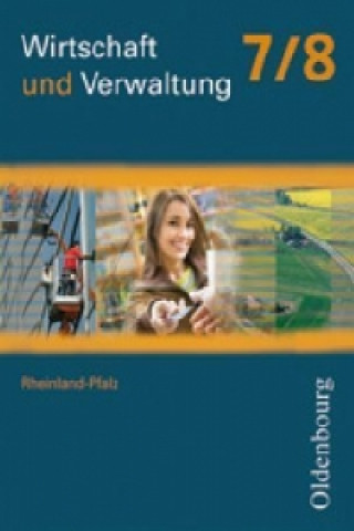 Buch Wirtschaft und Verwaltung - Rheinland-Pfalz - 7./8. Schuljahr Bernd Meier