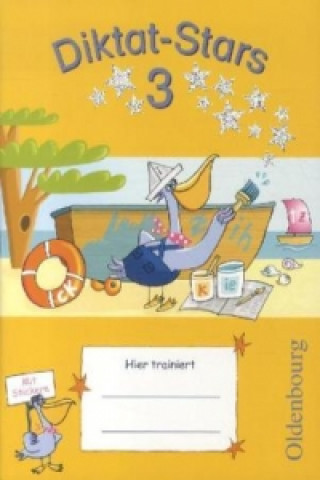 Kniha Diktat-Stars - Allgemeine Ausgabe - 3. Schuljahr Maria Auer