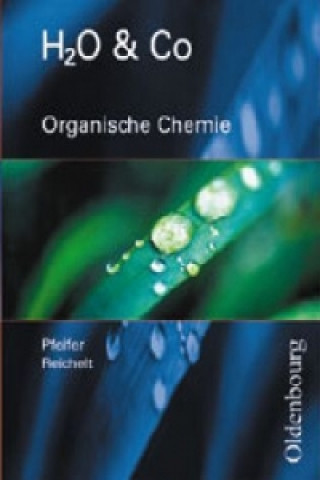 Βιβλίο H2O & Co - Realschule Bayern 2002 - Gruppen 9/I (Teil 2), 10/I, 10/II und III Peter Pfeifer