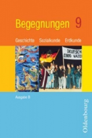 Carte Begegnungen - Geschichte - Sozialkunde - Erdkunde - Ausgabe B - Mittelschule Bayern - 9. Jahrgangsstufe Ambros Brucker