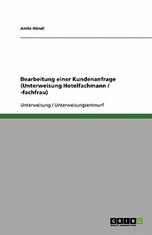 Carte Bearbeitung einer Kundenanfrage (Unterweisung Hotelfachmann / -fachfrau) Anita Hündl