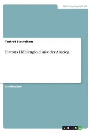 Könyv Platons Hoehlengleichnis Tankred Stachelhaus
