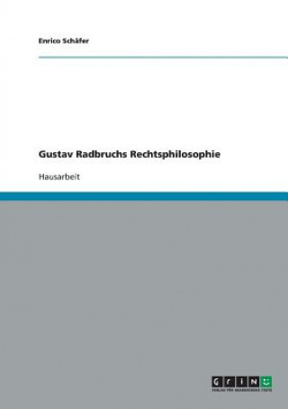 Książka Gustav Radbruchs Rechtsphilosophie Enrico Schäfer