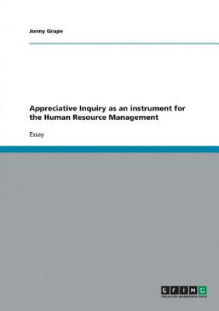 Kniha Appreciative Inquiry as an instrument for the Human Resource Management Jonny Grape