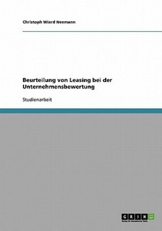 Książka Beurteilung von Leasing bei der Unternehmensbewertung Christoph Wiard Neemann