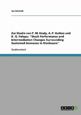 Carte Zur Studie von P. M. Healy, A. P. Hutton und K. G. Palepu Jan Schmidt