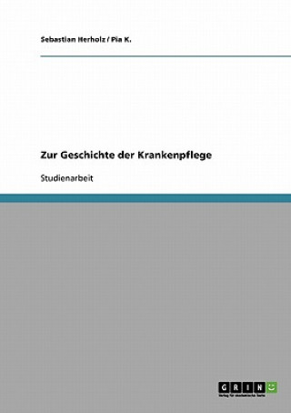 Kniha Geschichte der Krankenpflege Sebastian Herholz