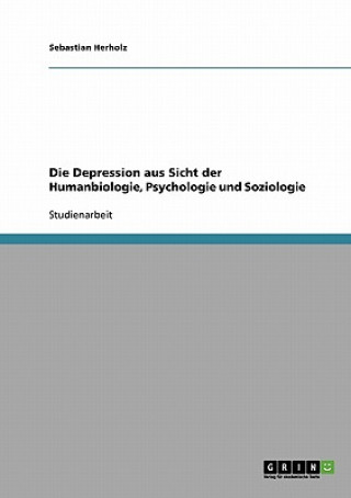 Buch Depression aus Sicht der Humanbiologie, Psychologie und Soziologie Sebastian Herholz